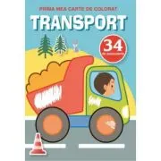 Transport. Prima mea carte de colorat cu 34 autocolante