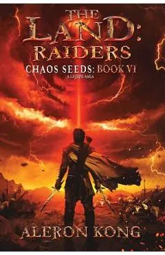 The Land: Raiders: A Litrpg Saga