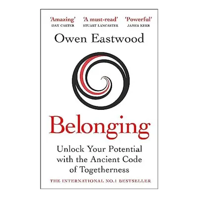 Belonging : The Ancient Code of Togetherness