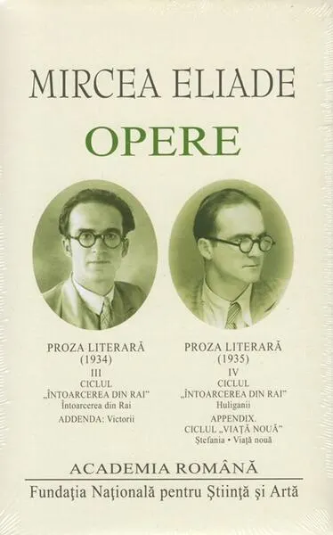 Mircea Eliade. Opere (Vol. III-IV) - Hardcover - Academia Română, Mircea Eliade