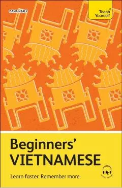 Beginners' Vietnamese: Learn Faster. Remember More.
