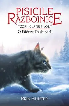 Pisicile razboinice Vol.29: O padure dezbinata