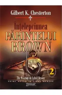 Intelepciunea parintelui Brown Vol.2