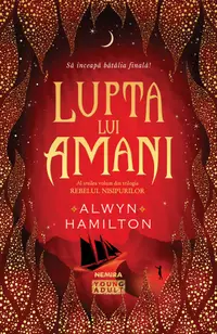 Lupta lui Amani (trilogia Rebelul nisipurilor, partea a III-a)
