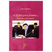 Ar fi fost prea frumos …Revizuirea constitutiei