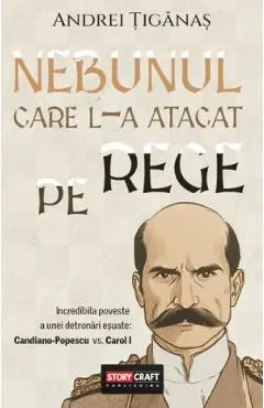 Nebunul care l-a atacat pe Rege