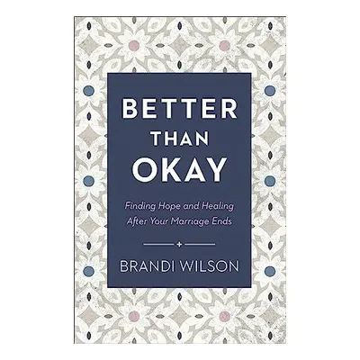 Better Than Okay