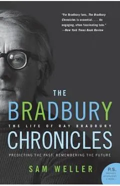 The Bradbury Chronicles: The Life of Ray Bradbury