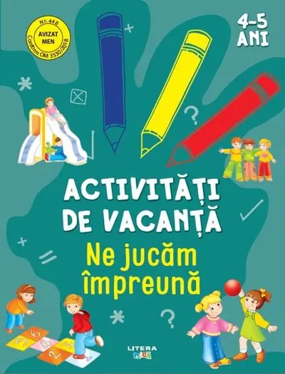 Activități de vacanță. Ne jucăm împreună (4-5 ani) - Paperback - ***