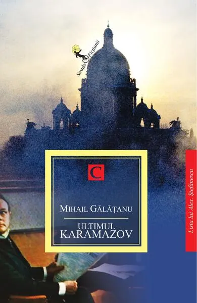 Ultimul Karamazov - Paperback brosat - Mihail Gălăţanu