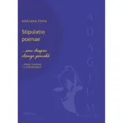 Stipulatio poenae... sau despre clauza penala. Repere teoretice si jurisprudenta