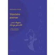 Stipulatio poenae... sau despre clauza penala. Repere teoretice si jurisprudenta