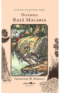 Doamna Rata Macaria. Seria Povestiri din Padurea Verde Vol.15