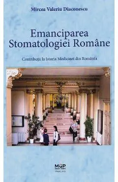 Emanciparea stomatologiei romane