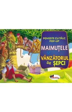 Maimutele si vanzatorul de sepci: Poveste cu talc. Pop-up