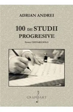 100 de studii progresive pentru Chitara Solo