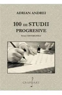 100 de studii progresive pentru Chitara Solo