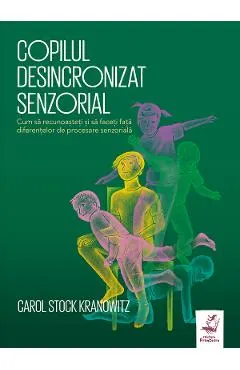 Copilul desincronizat senzorial