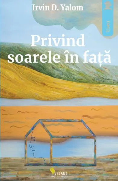 Privind soarele în faţă - Paperback brosat - Irvin D. Yalom