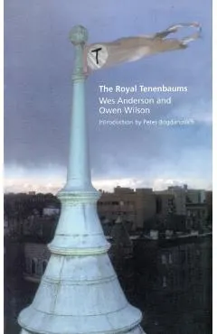 The Royal Tenenbaums: A Screenplay