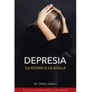 Depresia ca patima si ca boala