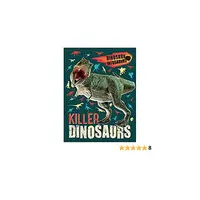 Dinosaur Infosaurus: Killer Dinosaurs