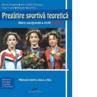 Pregatire sportiva teoretica filiera vocationala, profil sportiv (clasa a 11-a)