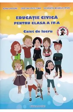 Educatie civica - Clasa 4 - Caiet de lucru