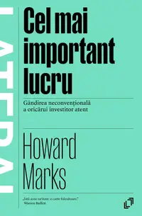 Cel mai important lucru. Gândirea neconvențională a oricărui investitor atent
