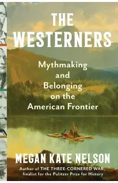 The Westerners: Myth-Making and Belonging on the American Frontier