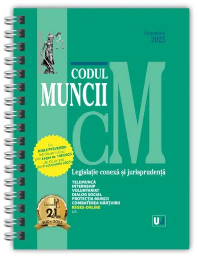 Codul muncii, legislație conexă și jurisprudență Octombrie 2025 - Ediție spiralată - Hardcover - ***