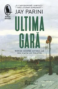 Ultima gară - Paperback brosat - Jay Parini