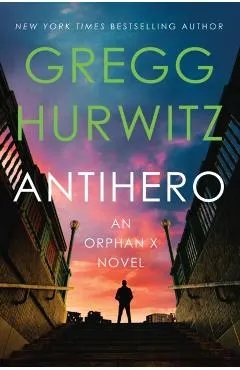 Antihero: An Orphan X Novel