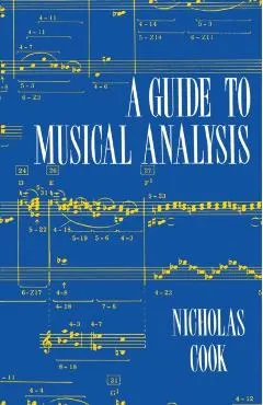 A Guide to Musical Analysis