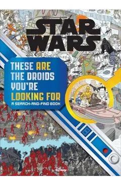Star Wars Search and Find: These Are the Droids You're Looking for