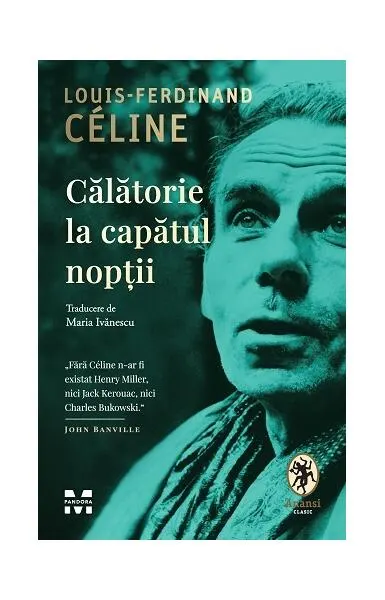 Călătorie la capătul nopții - Paperback brosat - Louis-Ferdinand Céline