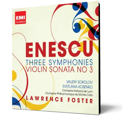 Enescu: Three Symphonies & Violin Sonata No. 3
