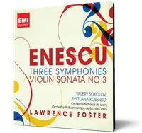 Enescu: Three Symphonies & Violin Sonata No. 3