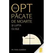 Cele opt pacate de moarte si lupta cu ele, Ascetica ortodoxa pentru mireni