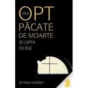 Cele opt pacate de moarte si lupta cu ele, Ascetica ortodoxa pentru mireni