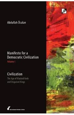 Civilization: The Age of Masked Gods and Disguised Kings