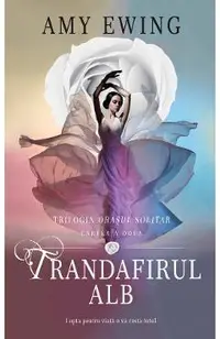 Trandafirul alb. Seria Orasul Solitar. Vol.2