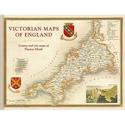 Victorian Maps Of England: The County & City Maps Of Thomas Moule