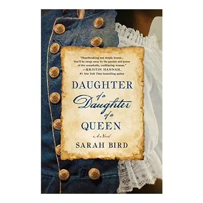 Daughter of a daughter of a queen