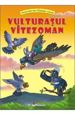 Vulturasul vitezoman (Povestiri din padurea verde)