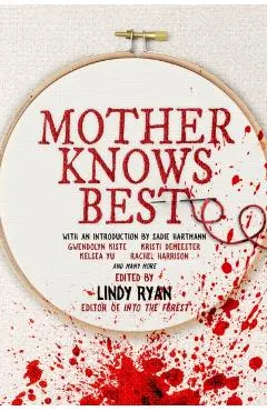 Mother Knows Best: Tales of Homemade Horror