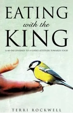 Eating With The King