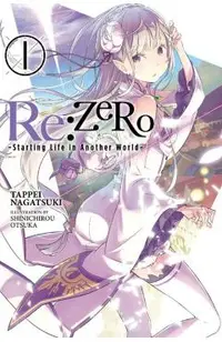 Re:ZERO -Starting Life in Another World-, Vol. 1 (light nove