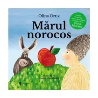 Mărul norocos - Hardcover - Olina Ortiz