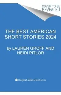 The Best American Short Stories 2024